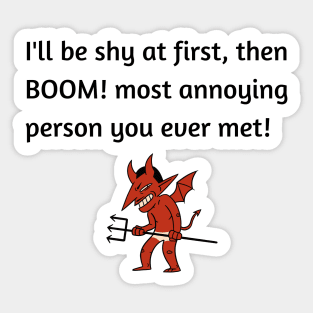 I'll be shy at first.. Sticker